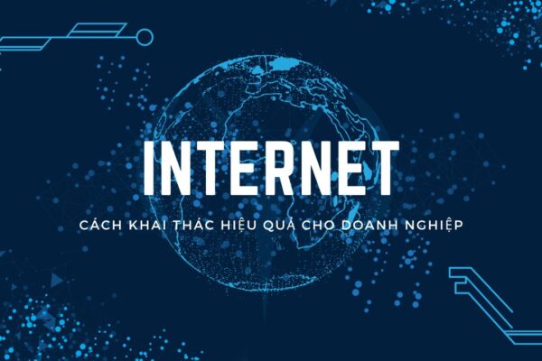 Cách khai thác Internet hiệu quả