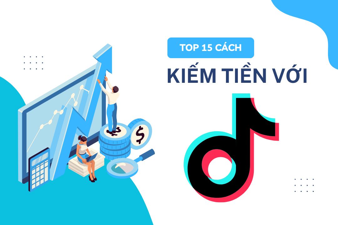 Kiếm tiền với Tiktok