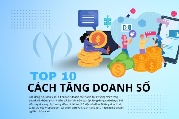 TOP 10 Cách tăng doanh số bán hàng
